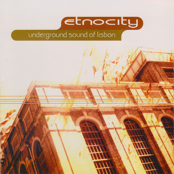 Underground Sound Of Lisbon - Etnocity | Universal Music Portugal (1596172)