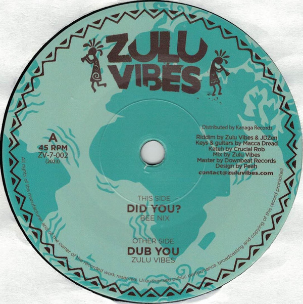 Bee Nix - Did You ? | Zulu Vibes (ZV-7-002)