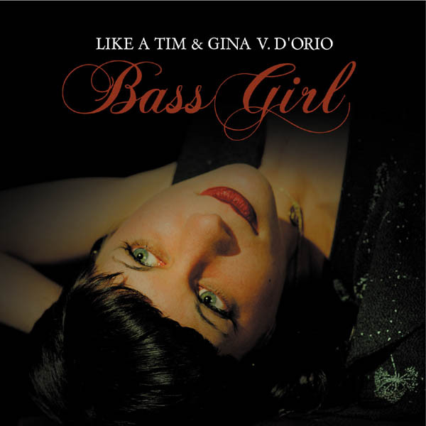 Like A Tim & Gina V. D'Orio - Bass Girl | Djak-Up-Bitch (DUB) (DUBcd010) - main