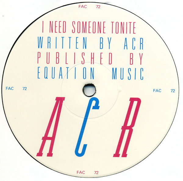 ACR - I Need Someone Tonite | Factory (FAC 72) - 3