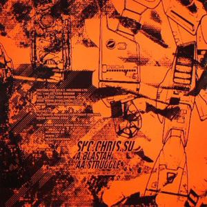 Chris.Su & SKC - Blastah / Struggle | DSCI4 (DSCI4 013) - 2