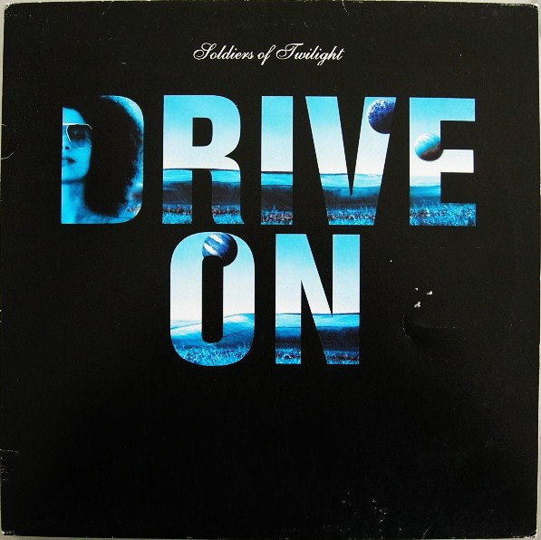 Soldiers Of Twilight - Drive On | Serial Records (SER023)