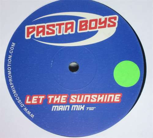 Pastaboys - Let The Sunshine | Pastaboys Records (PB001)