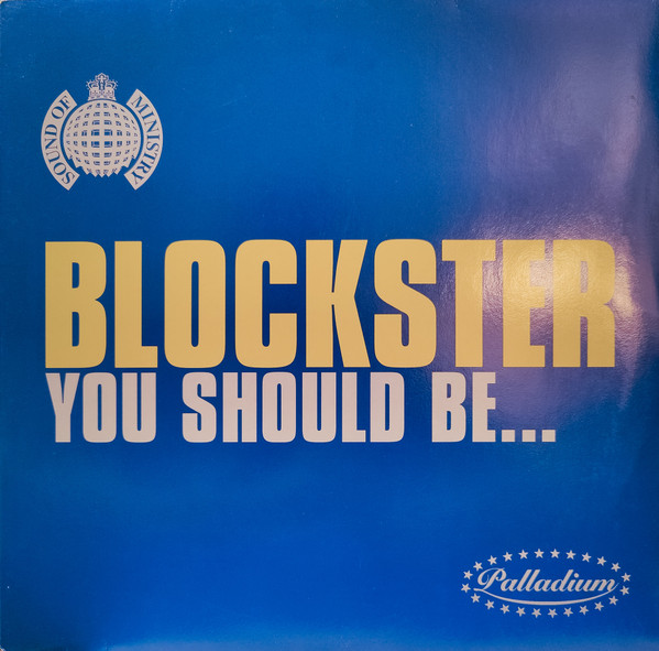 Blockster - You Should Be... | Palladium (PALLADIUM 003) - main Blockster - You Should Be... | Palladium (PALLADIUM 003) - main