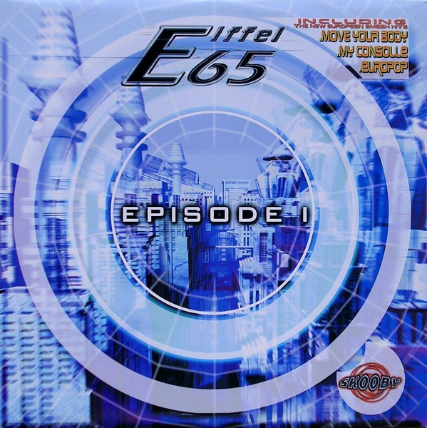 Eiffel 65 - Episode I | Skooby Records (SK009) - main Eiffel 65 - Episode I | Skooby Records (SK009) - main