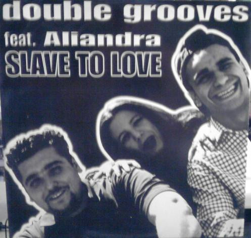 Double Grooves Feat. Aliandra - Slave To Love | Dig It International (DMX 10424) - main Double Grooves Feat. Aliandra - Slave To Love | Dig It International (DMX 10424) - main