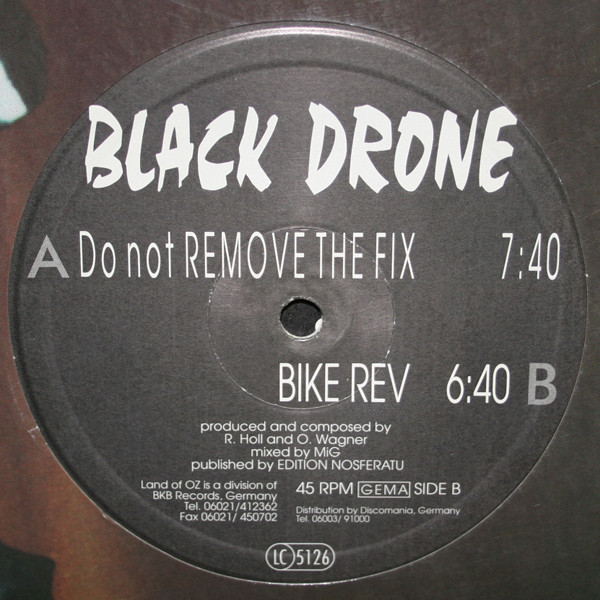 Black Drone - Do Not Remove The Fix / Bike Rev | Land Of Oz (VINYLLAND 0014)