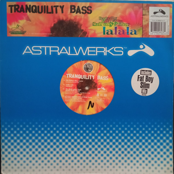 Tranquility Bass - Lalala | Astralwerks (ASW6206)