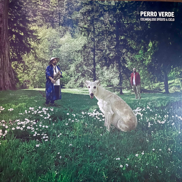 Escandaloso Xpósito  &  Ciclo - Perro Verde | Ruanda Records (none) - main