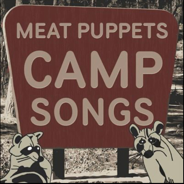 Meat Puppets - Camp Songs | Meat Puppets Music (MPM010LP) - main Meat Puppets - Camp Songs | Meat Puppets Music (MPM010LP) - main
