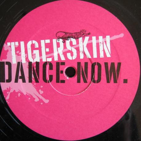 Tigerskin - Dance Now. | Resopal Schallware (RSP 016) - 2