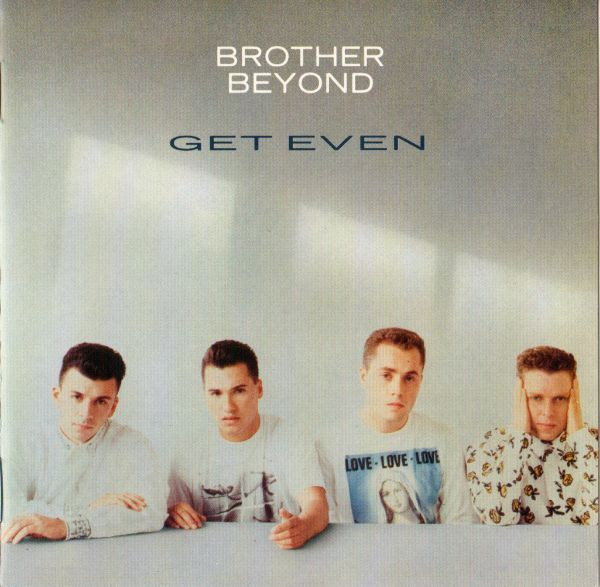 Brother Beyond - Get Even | Parlophone (64 7910691)