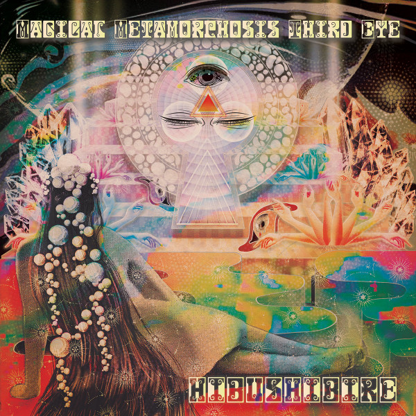Hibushibire - Magical Metamorphosis Third Eye | Riot Season (REPOSELP128)