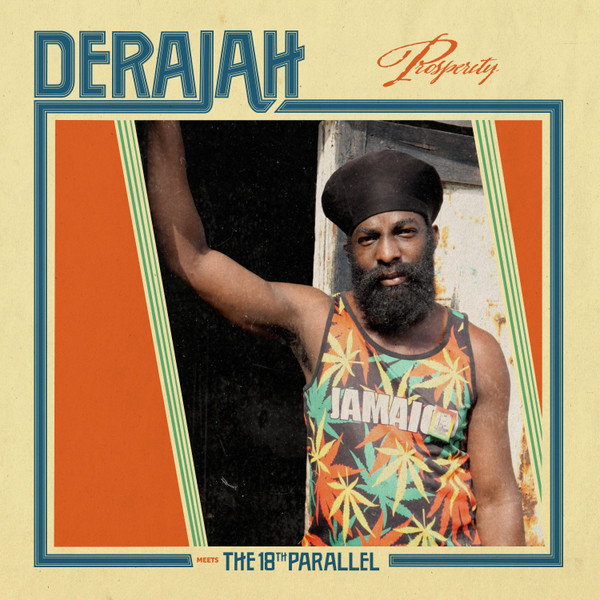 Derajah meets The 18th Parallel - Prosperity | Fruits Records (FTR055) - 2