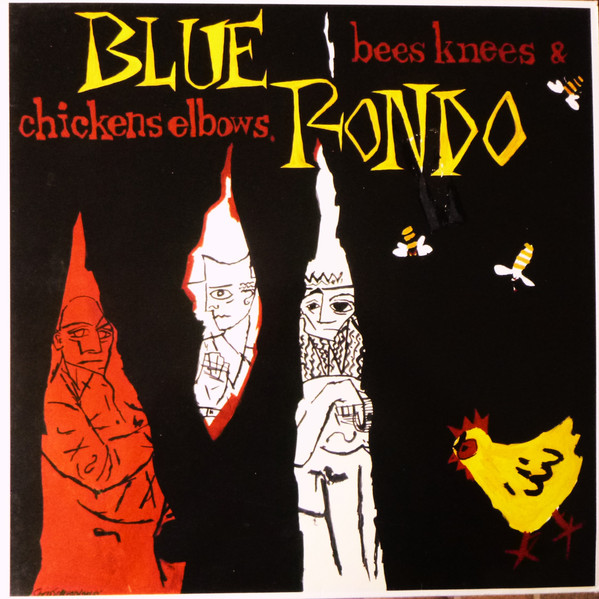 Blue Rondo - Bees Knees & Chickens Elbows | Virgin (206 419-320)
