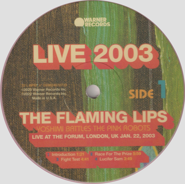 The Flaming Lips - Live 2003 (Yoshimi Battles The Pink Robots Live At The Forum, London, UK Jan. 22, 2003) | Warner Records (093624872733) - 3