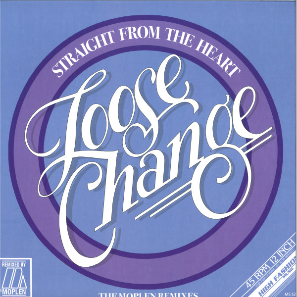 Loose Change - Straight From The Heart (The Moplen Remixes) | High Fashion Music B.V. (MS 523)