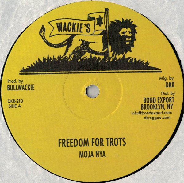 Moja Nya - Freedom For Trots / Jah Guide | Wackie's (DKR-210) - main