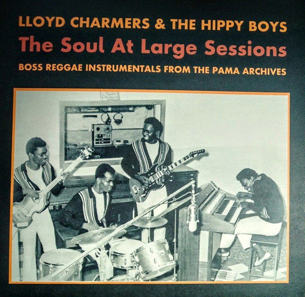 Lloyd Charmers & The Hippy Boys - The Soul At Large Sessions | Aggrobeat (AB055)
