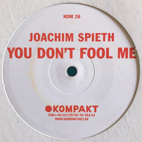Joachim Spieth - You Don't Fool Me | Kompakt (KOM 26) - main