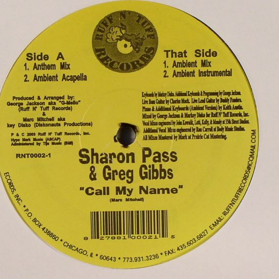 Sharon Pass & Greg Gibbs - Call My Name | Ruff N' Tuff Records, Inc. (RNT0002-1) - main Sharon Pass & Greg Gibbs - Call My Name | Ruff N' Tuff Records, Inc. (RNT0002-1) - main
