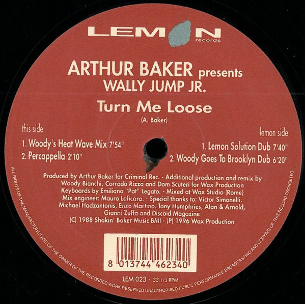 Arthur Baker Presents Wally Jump Jr. - Turn Me Loose | Lemon Records (LEM 023) - 3