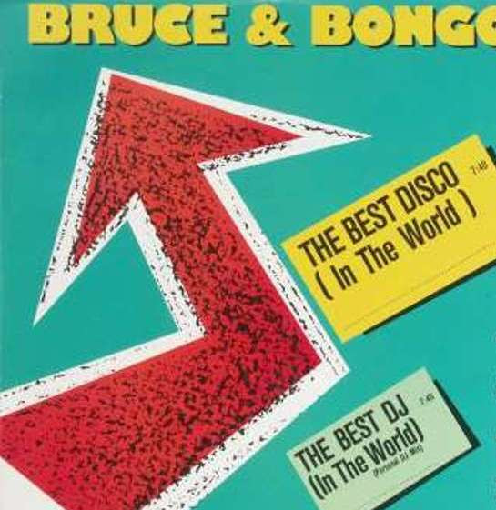 Bruce & Bongo - The Best Disco (In The World) / The Best DJ (In The World) | CGD (INT 15297) - main