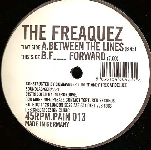 The Freaquez - Between The Lines | Tortured Records (PAIN 013)