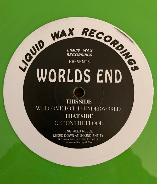 Worlds End - Get On The Floor / Welcome To The Underworld | Liquid Wax Recordings (HAN 029)