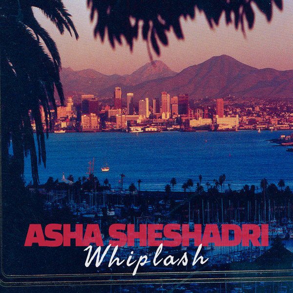 Asha Sheshadri - Whiplash | Recital (R105) - main