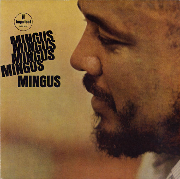 Mingus Mingus Mingus Mingus Mingus