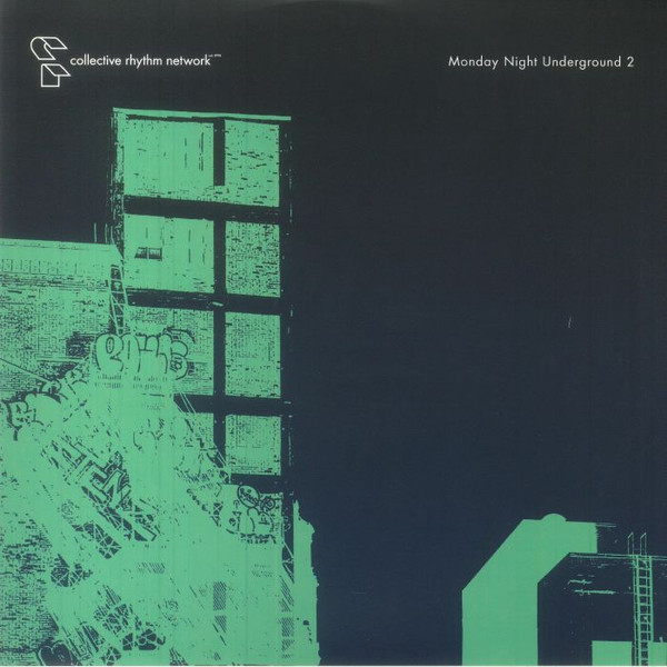 Infiltrate , DJ Slugo , Chris Shivers - Monday Night Underground 2 | Collective Rhythm Network (CRN 003) - main Infiltrate , DJ Slugo , Chris Shivers - Monday Night Underground 2 | Collective Rhythm Network (CRN 003) - main
