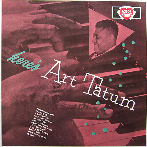 Art Tatum - Here's Art Tatum | Ace Of Hearts (AH 109) - main Art Tatum - Here's Art Tatum | Ace Of Hearts (AH 109) - main