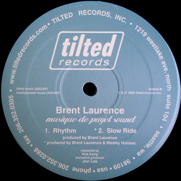 Brent Laurence - Musique de Puget Sound | Tilted Records (TLTD002) - 2