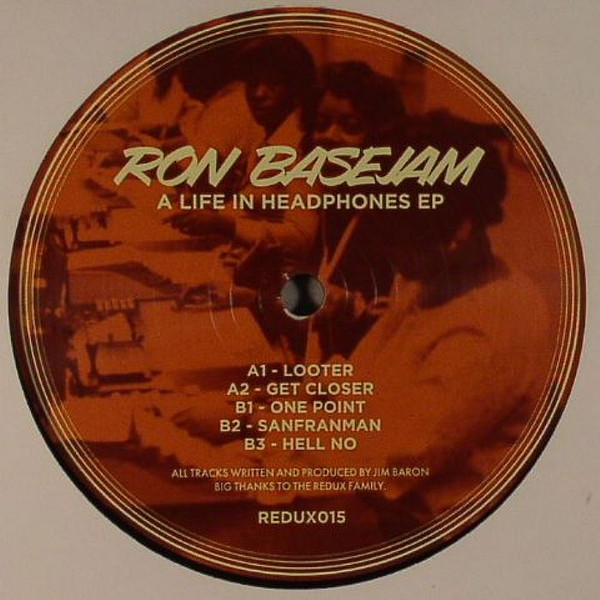 Ron Basejam - A Life In Headphones EP | Redux (REDUX015) - 2