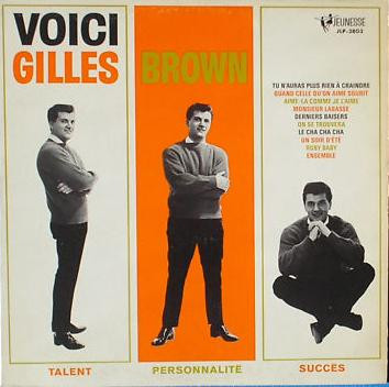 Gilles Brown - Voici Gilles Brown | Jeunesse (JLP-3803)