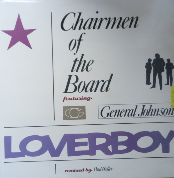 Chairmen Of The Board Featuring General Johnson - Loverboy | EMI (12 EMI 5585)