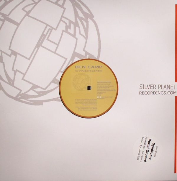 Ben Camp - Syndrome / Burial Ground | Silver Planet Recordings (SILVER 57) - main Ben Camp - Syndrome / Burial Ground | Silver Planet Recordings (SILVER 57) - main