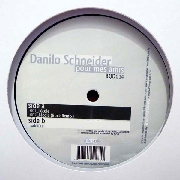 Danilo Schneider - Pour Mes Amis | Brouqade Records (BQD014)