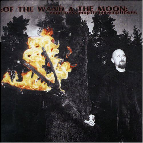 :Of The Wand & The Moon: - :Emptiness:Emptiness:Emptiness: | Euphonious Records (PHONI019)