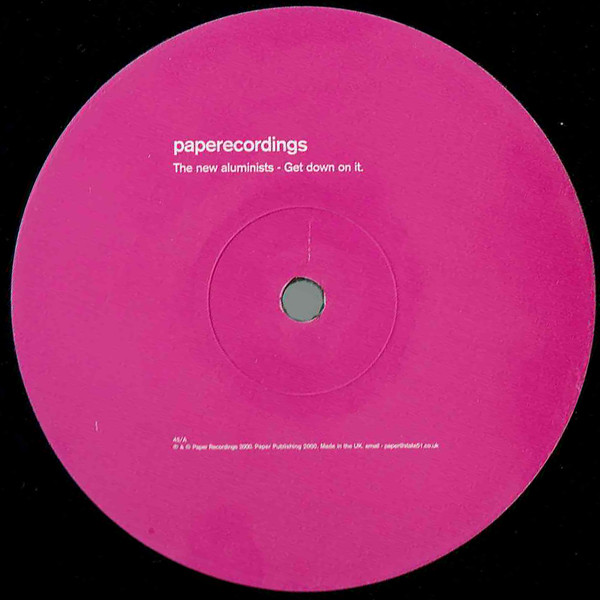 The New Aluminists - Get Down On It | Paper Recordings (PAP 045) - 2 The New Aluminists - Get Down On It | Paper Recordings (PAP 045) - 2