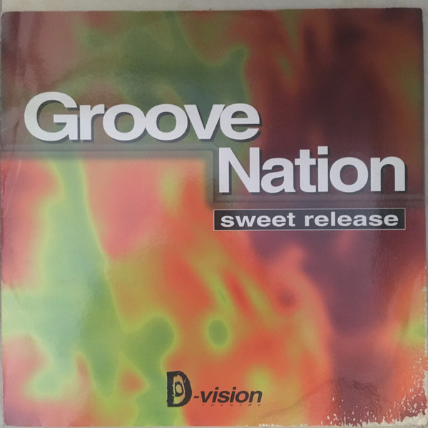 Groove Nation - Sweet Release | D:vision Records (DV 097)