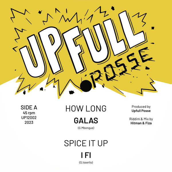 Galas , I Fi , Benyah , Hitman & Fiza - How Long EP | Upfull Posse (UP12002)