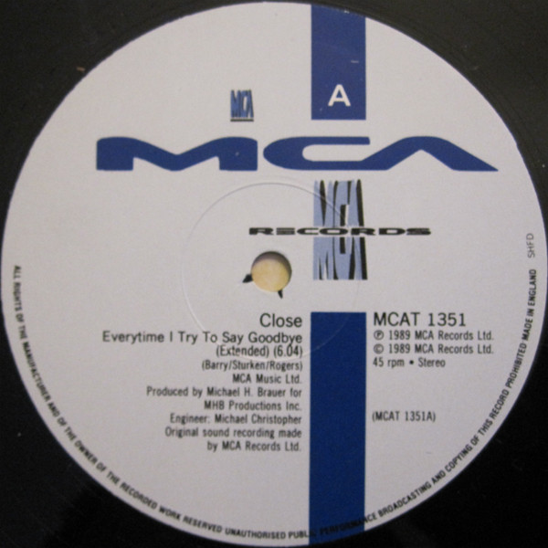 Close - Everytime I Try To Say Goodbye | MCA Records (MCAT 1351) - main Close - Everytime I Try To Say Goodbye | MCA Records (MCAT 1351) - main