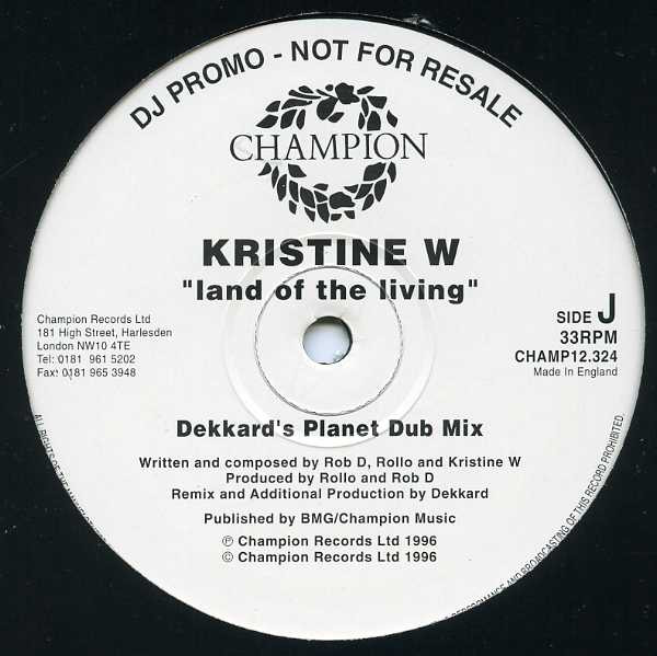 Kristine W - Land Of The Living | Champion (CHAMP12.324) - 10 Kristine W - Land Of The Living | Champion (CHAMP12.324) - 10