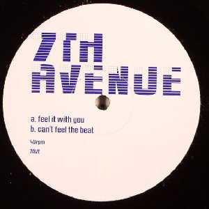 7th Avenue - Feel It With You / Can't Feel The Beat | Not On Label (7 AVE) - main 7th Avenue - Feel It With You / Can't Feel The Beat | Not On Label (7 AVE) - main