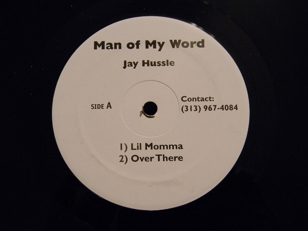 Jay Hussle - Man Of My Word | Not On Label (SE 001)
