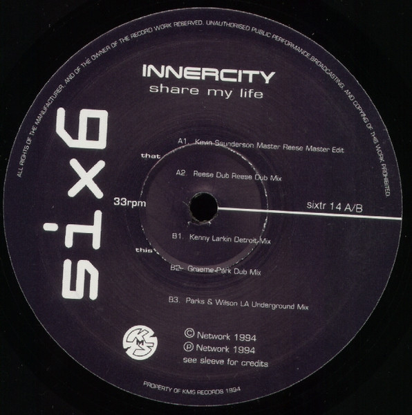 Inner City - Share My Life (12" #1) | Six6 (sixtr114) - 3 Inner City - Share My Life (12" #1) | Six6 (sixtr114) - 3