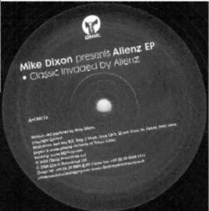 Mike Dixon - Alienz EP | Classic (CMC13) - 2