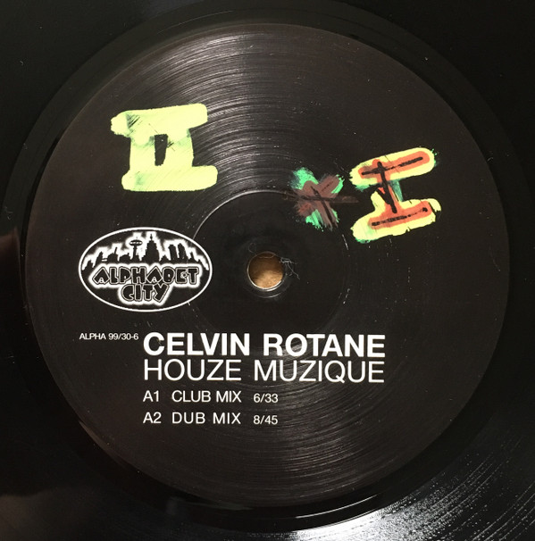 Celvin Rotane - Houze Muzique | Alphabet City (ALPHA 99/30-6) - 2 Celvin Rotane - Houze Muzique | Alphabet City (ALPHA 99/30-6) - 2